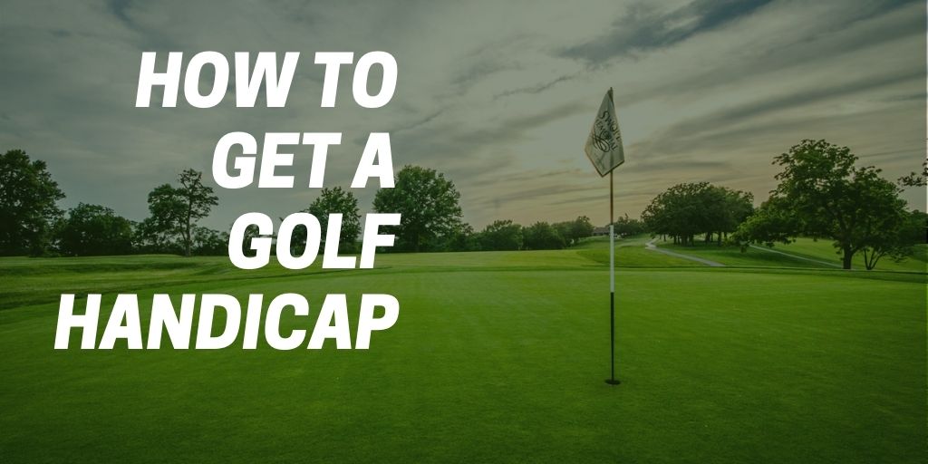 How To Get A Golf Handicap